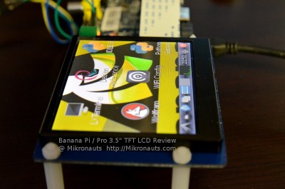 Banana Pi 3.5" LCD Review @ https://Mikronauts.com
