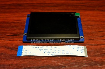 Banana Pi 3.5" LCD Review @ https://Mikronauts.com