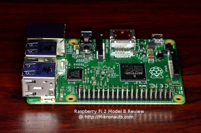 Raspberry Pi 2 Model B Review    @ https://Mikronauts.com